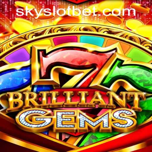 Unveiling the Gems of SKYSLOT Casino: An In-depth Look at BrilliantGems