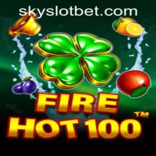 Experience Thrills with FireHot100: The Latest Addition at SKYSLOT Casino