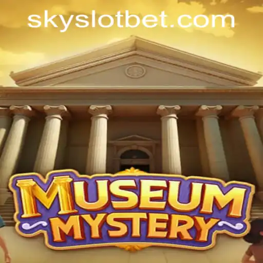 Exploring the Intricacies of MuseumMystery in SKYSLOT Casino