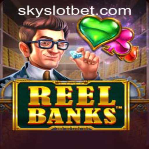 Exploring the Thrills of ReelBanks at SKYSLOT Casino